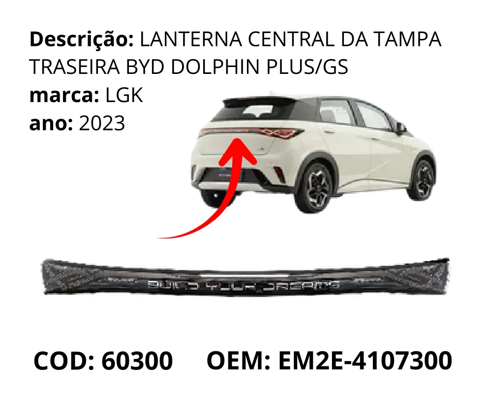 Lanterna Central da Tampa Traseira original para BYD Dolphin GS/Plus, AutoVoltz