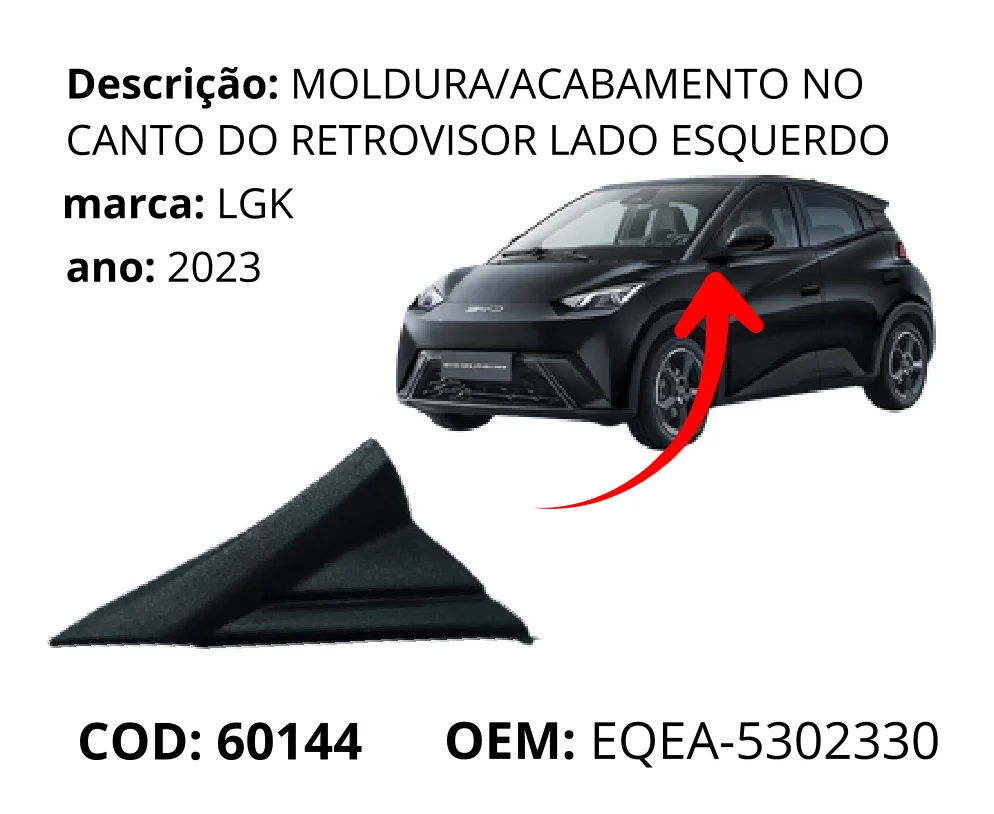 Moldura/Acabamento no Canto do Retrovisor Lado Esquerdo original para BYD Dolphin Mini, lado esquerdo, AutoVoltz