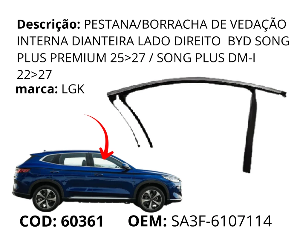 Pestana/Borracha de Vedacao Interna Dianteira Lado Direito original para BYD Song Plus DM-i, lado direito, AutoVoltz