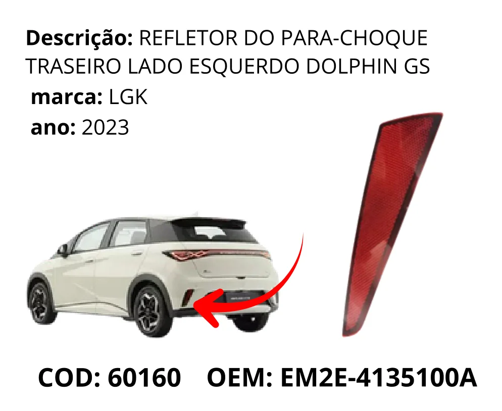 Refletor do Para-choque Traseiro Lado Esquerdo Dolphin GS original para BYD Dolphin GS/Plus, lado esquerdo, AutoVoltz