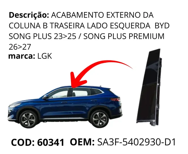Acabamento Externo da Coluna B Traseira Lado Esquerdo original para BYD Song Plus DM-i, AutoVoltz