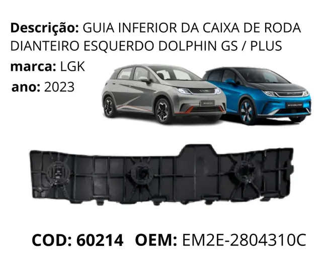 Guia Inferior da Caixa de Roda Dianteiro Esquerdo original para BYD Dolphin GS/Plus, AutoVoltz