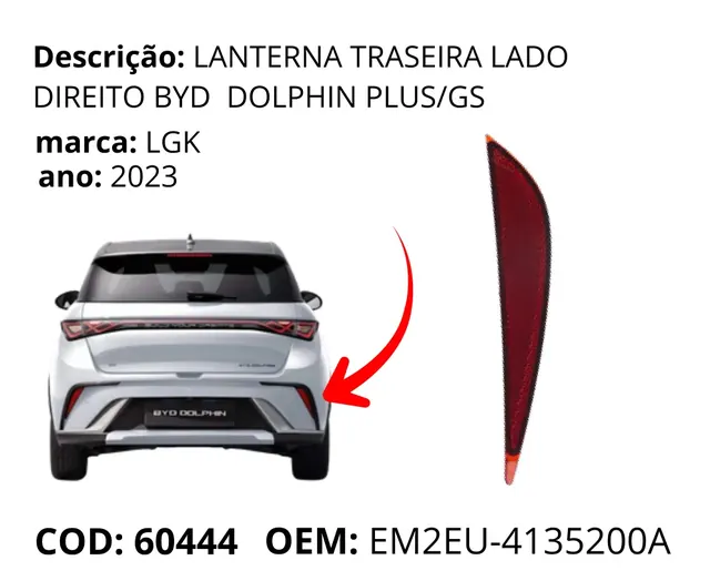 Lanterna Traseira Lado Direito Dolphin Plus original para BYD Dolphin GS/Plus, AutoVoltz