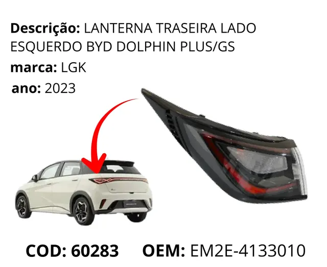 Lanterna Traseira Lado Esquerdo Dolphin GS original para BYD Dolphin GS/Plus, AutoVoltz
