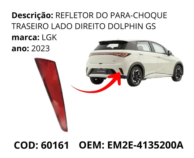 Refletor do Para-choque Traseiro Lado Direito original para BYD Dolphin GS/Plus, AutoVoltz