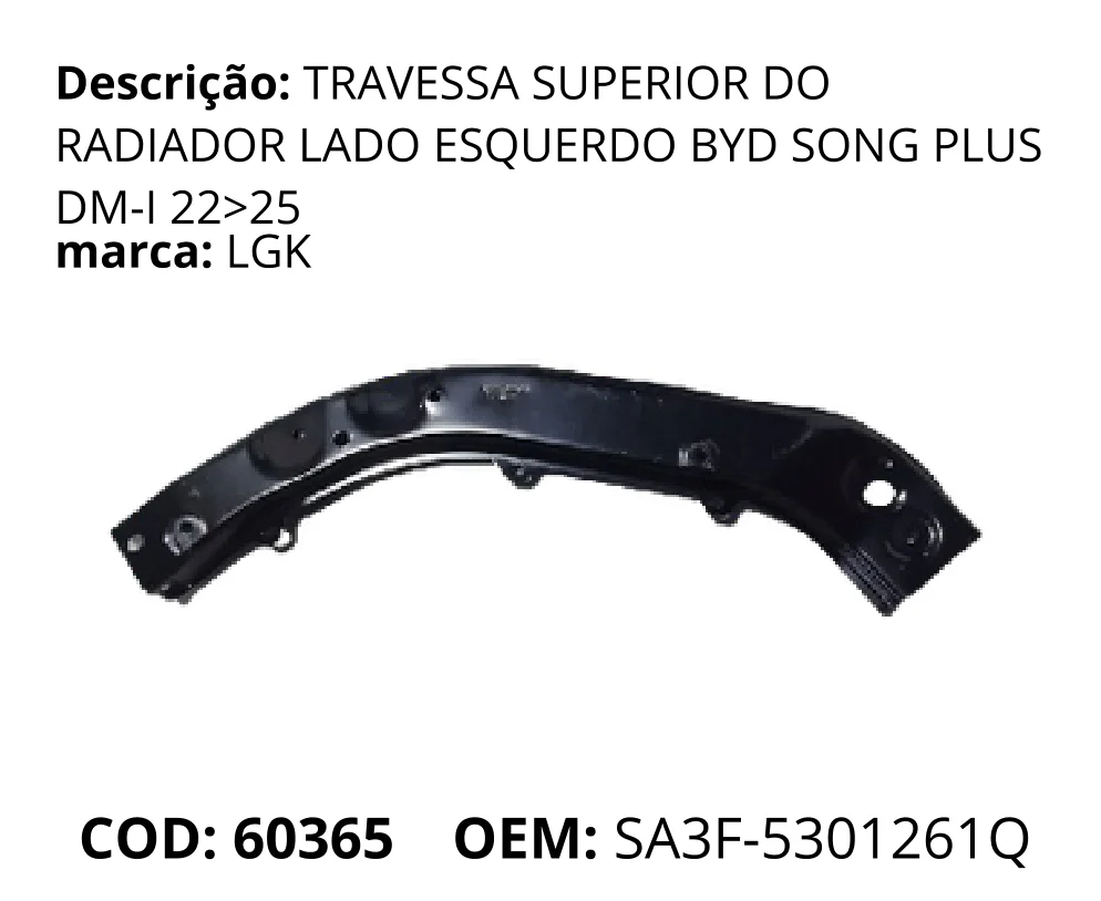 Travessa Superior do Radiador Lado Esquerdo original para BYD Song Plus DM-i, lado esquerdo, AutoVoltz